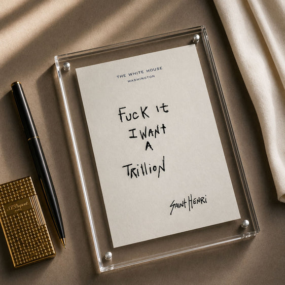 Original handwritten artwork on authentic 1980s White House notepad stock. "fuck it  i want a trillion" 1-of-1 original. $350. House of Saint Henri.