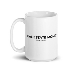 Motivational Ceramic Mugs real estate money by Saint Henri